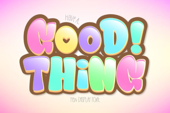 Good Thing Font: A Bubbly Display Typeface for Handmade Products