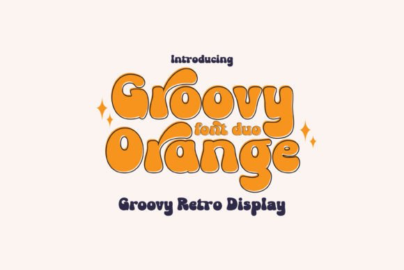 Groovy Orange: A Retro Display Font for Handmade Crafts and Products