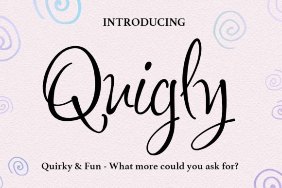 Quigley Font Adds a Fun Edge to Campaign Typography